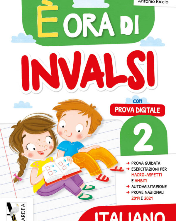 È Ora Di INVALSI – Italiano 2 - Guida operativa per prepararsi alle prove Invalsi per la scuola primaria